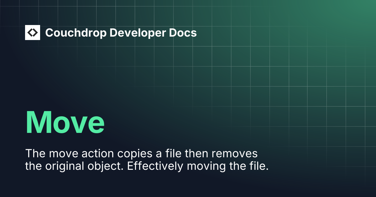 Move | Couchdrop Developer Docs